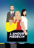 Affiche L'Amour Médecin - Comédie Nation