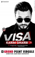 Affiche Karim Gharbi - Visa - Le Grand Point Virgule
