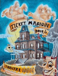 Affiche Ticket magique pour le théâtre hanté - Aktéon Théâtre
