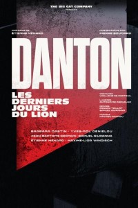 Affiche Danton, les derniers jours du lion - Théâtre L'Essaïon