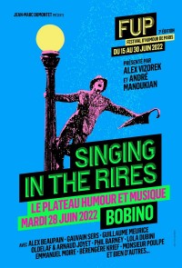 Affiche Singing in the rires (FUP) - Bobino