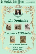 Affiche La Fontaine à travers l'histoire - Comédie Saint-Michel