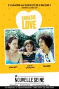 Affiche Comédie love - La Nouvelle Seine