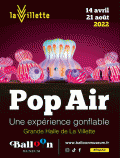 Affiche de l'exposition Pop Air à la Grande Halle de la Villette