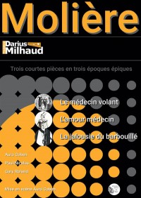 Affiche Trois courtes pièces...de  Molière - Théâtre Darius Milhaud