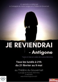 Je reviendrai - Antigone au Théâtre du Gouvernail