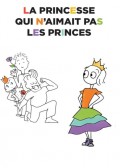 Affiche La princesse qui n'aimait pas les princes - Comédie Nation