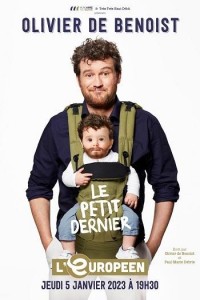 Affiche Olivier de Benoist : Le Petit Dernier - L'Européen