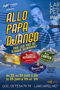 Affiche Allo papa Django, sur les pas de Django Reinhardt - L'Archipel