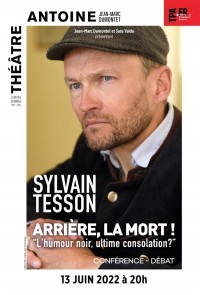Affiche Sylvain Tesson - Arrière, la Mort ! - Théâtre Antoine