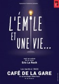 Affiche L'Emile et une vie - Café de la Gare