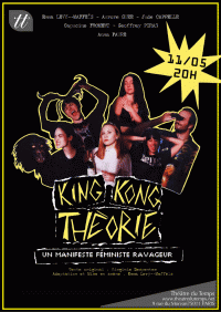 Affiche King Kong Théorie - Théâtre du Temps
