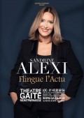 Affiche Sandrine Alexi flingue l'actu - Théâtre de la Gaîté-Montparnasse