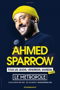 Affiche Ahmed Sparrow - Le Métropole