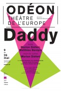 Affiche Daddy - Odéon - Théâtre de l'Europe