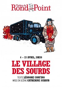 Affiche Le Village des sourds - Théâtre du Rond-Point