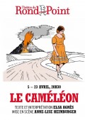 Affiche Le caméléon - Théâtre du Rond-Point