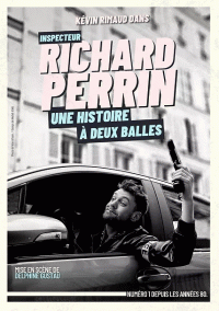 Richard Perrin : une histoire à deux balles au Théâtre Pixel