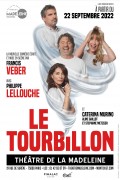Affiche Le Tourbillon au Théâtre de la Madeleine
