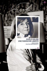 Affiche Gisèle Halimi - Une farouche liberté - La Scala Paris