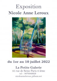 Affiche de l'exposition Nicole Anne LEROUX à La Petite Galerie