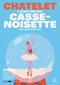 Affiche Il était une fois Casse-Noisette - Théâtre du Châtelet