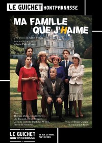 Affiche Ma famille que j'Haime - Guichet-Montparnasse
