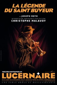 Affiche Christophe Malavoy - La légende du saint buveur - Théâtre du Lucernaire
