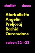 Affiche Aterballetto / Angelin Preljocaj / Rachid Ouramdane - Over Dance - Chaillot – Théâtre National de la Danse