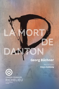 Affiche - La Mort de Danton, Comédie-Française - Salle Richelieu