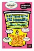 Affiche La Métamorphose des cigognes - La Pépinière Théâtre