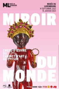 Affiche de l'exposition Miroir du Monde au Musée du Luxembourg