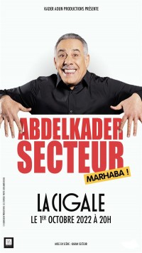 Affiche Abdelkader Secteur - Marhaba ! - La Cigale
