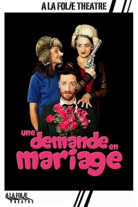 Affiche Une demande en mariage - À la Folie Théâtre