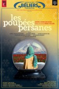 Affiche Les Poupées persanes - Théâtre des Béliers parisiens