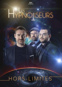 Affiche Les hypnotiseurs - Hors limites 2.0 - Théâtre Le République