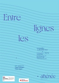 Affiche Entre les lignes - Athénée Théâtre Louis-Jouvet
