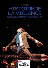Affiche Histoire de la violence - Théâtre des Bergeries