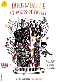 Affiche Ribambelle et bouts de ficelle - Aktéon Théâtre