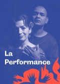Affiche La Performance - IVT - International Visual Théâtre