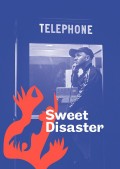 Affiche Sweet Disaster - IVT - International Visual Théâtre