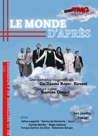 Affiche Le monde d'après - Théâtre Montmartre Galabru