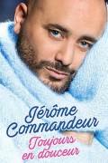 Affiche Jérôme Commandeur - Toujours en douceur - Théâtre du Casino