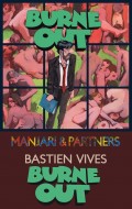 Visuel de l'exposition "Burne out" Bastien VIVES à la Galerie Manjari & Partners