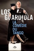 Affiche Los guardiola - La comédie du Tango - Théâtre L'Essaïon
