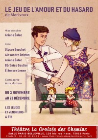 Affiche Le jeu de l'amour et du hasard - Théâtre La Croisée des Chemins