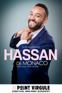 Affiche Hassan de Monaco - Le Point Virgule