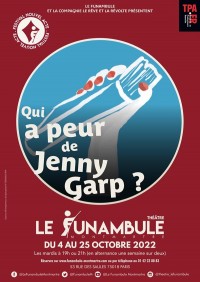 Affiche Qui a peur de Jenny Garp ? - Le Funambule Montmartre
