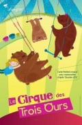 Affiche Le Cirque des trois ours - Péniche Antipode