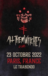 All Them Witches au Trabendo